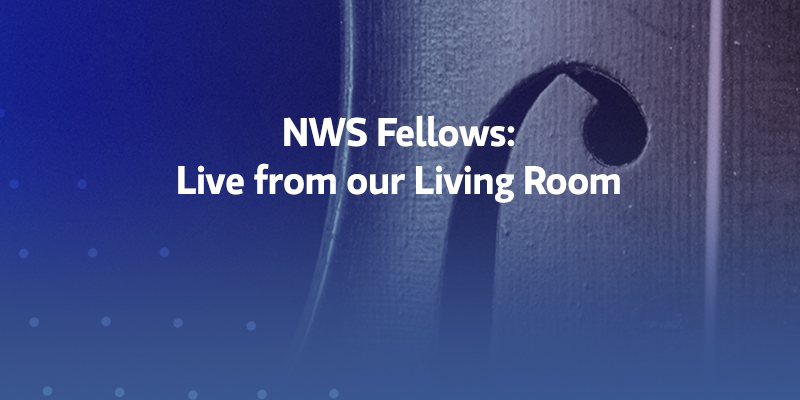 NWS Fellows live from our living room